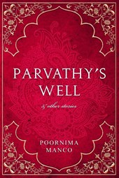 Parvathy's Well & Other Stories