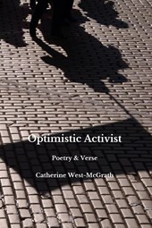 Optimistic Activist: Poetry and Verse