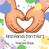 Kind Hands Don't Hurt