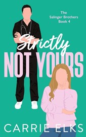 Strictly Not Yours