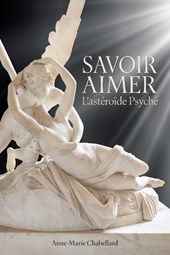 Savoir Aimer L'asteroide Psyche