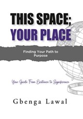 Lawal, G: This Space; Your Place