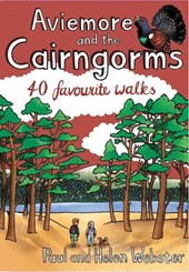 Aviemore and the Cairngorms : 40 favourite Walks