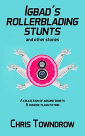 Igbad’s Rollerblading Stunts and other stories