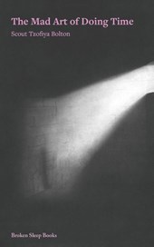 The Mad Art of Doing Time