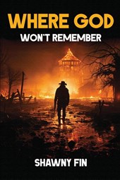 Where God Won't Remember