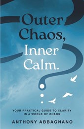 Outer Chaos, Inner Calm
