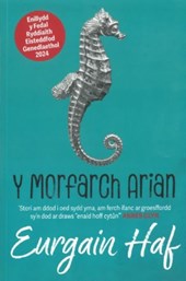 Y Morfarch Arian - Enillydd y Fedal Ryddiaith 2024