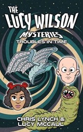 The Lucy Wilson Mysteries: Troubles in Time