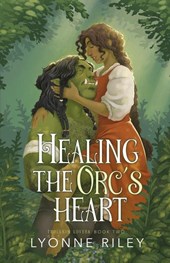 Healing the Orc's Heart