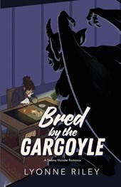 Bred by the Gargoyle