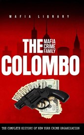 The Colombo Mafia Crime Family