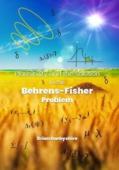 Plausibility and the Solution to the Behrens-Fisher Problem