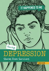 Having Depression: Stories from Survivors