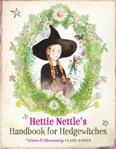 Hettie Nettle's Handbook for Hedgewitches