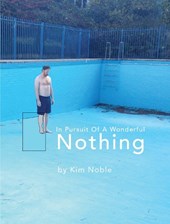 In Pursuit of a Wonderful Nothing