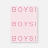 Boys! Boys! Boys!