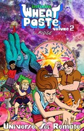 Infinite Wheatpaste Vol. 2: Universe. Sol. Remote.