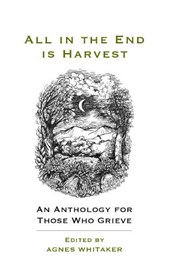 All in the End is Harvest (new edition)