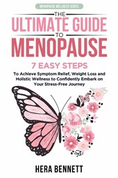 The Ultimate Guide to Menopause