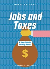 Jobs and Taxes: A Teen Guide to Earning Money