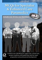 MCQs for Specialist & Enhanced Care Paramedics