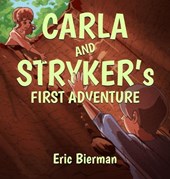 CARLA AND STRYKER's FIRST ADVENTURE