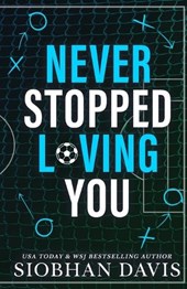 NEVER STOPPED LOVING YOU