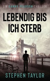 Lebendig bis ich sterbe