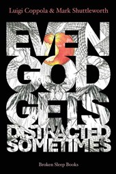 Even God Gets Distracted Sometimes