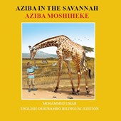 Aziba in the Savannah: English - Oshiwambo Bilingual Edition