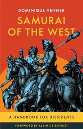 Samurai of the West: A Handbook for Dissidents