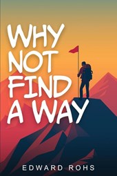 Why Not Find A Way