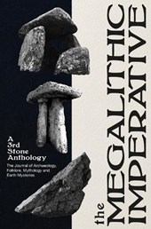 The Megalithic Imperative: A Third Stone Anthology
