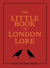 The Little Book of London Lore
