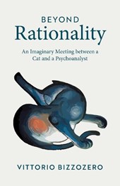 Beyond Rationality