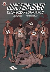Junction Jones and the Corduroy Conspiracy