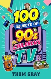 100 Objects of 90s Children's TV