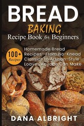 Bread Baking Recipe Book for Beginners