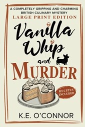 Vanilla Whip and Murder - Large Print