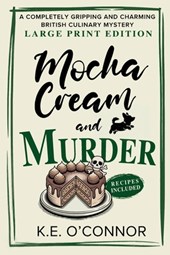 Mocha Cream and Murder - Large Print