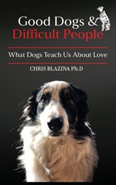 Good Dogs and Difficult People