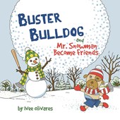 Buster Bulldog and Mr. Snowman Become Friends