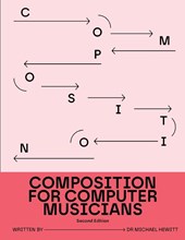 Composition for Computer Musicians