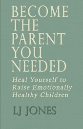 Become The Parent You Needed