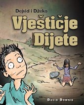 Dejvid i Dzeko: Vjesticje Dijete (Bosnian Edition)