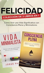 Felicidad. Coleccion de 2 libros en 1