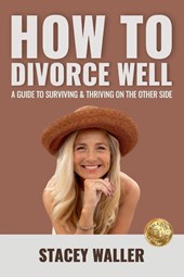 How To Divorce Well
