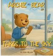 Archie the Bear Takes to the Sky