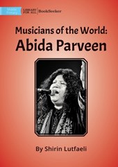 Musicians of the World: Abida Parveen